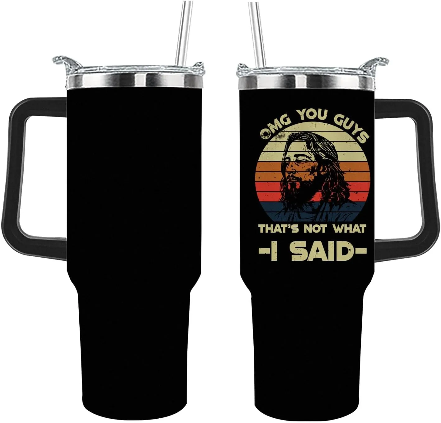 40 oz Tumbler with Handle Omg You Guys That's Not What I Said Tumbler Personalized Tumbler with Lid and Straw Insulated Tumblers Stainless Steel Tumbler