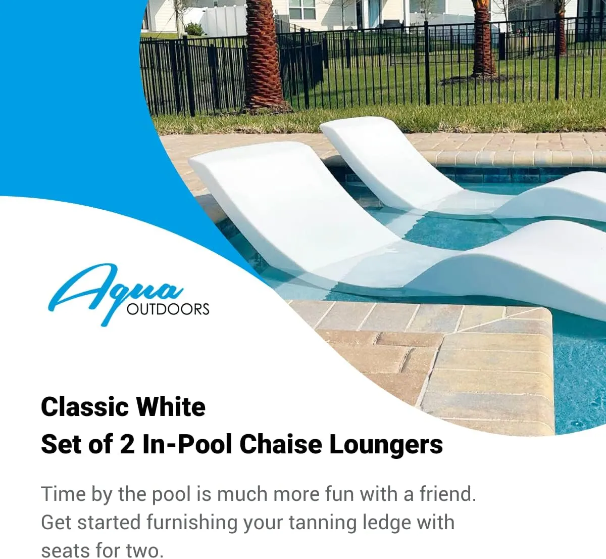 Classic White - in-Pool Chaise Lounger – Designed for Water Depths Up to 9” – Aqua Outdoors – Set of 2 – Compatible with All Pool Types - Poolside & Sun Deck Tanning