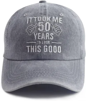 It Took Me 50 Years to Look This Good Hat for Women Men, Funny Adjustable Embroidery 50th Birthday Baseball Cap