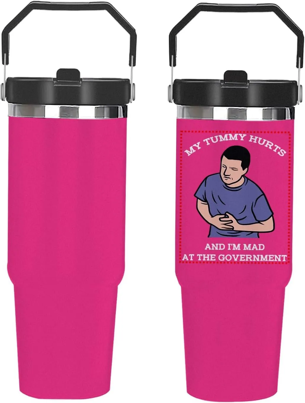My Tummy Hurts and I'm Mad At The Government Tumbler 30 oz Tumbler with Lid and Straw Insulated Tumblers Stainless Steel Tumblers Funny Gift