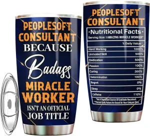 Peoplesoft Consultant Tumbler 20oz – Stainless Steel Insulated Travel Mug for Men & Women, Coffee Cup Gift for Peoplesoft Consultant, Work, Office, Retirement, Birthday, Christmas, Appreciation