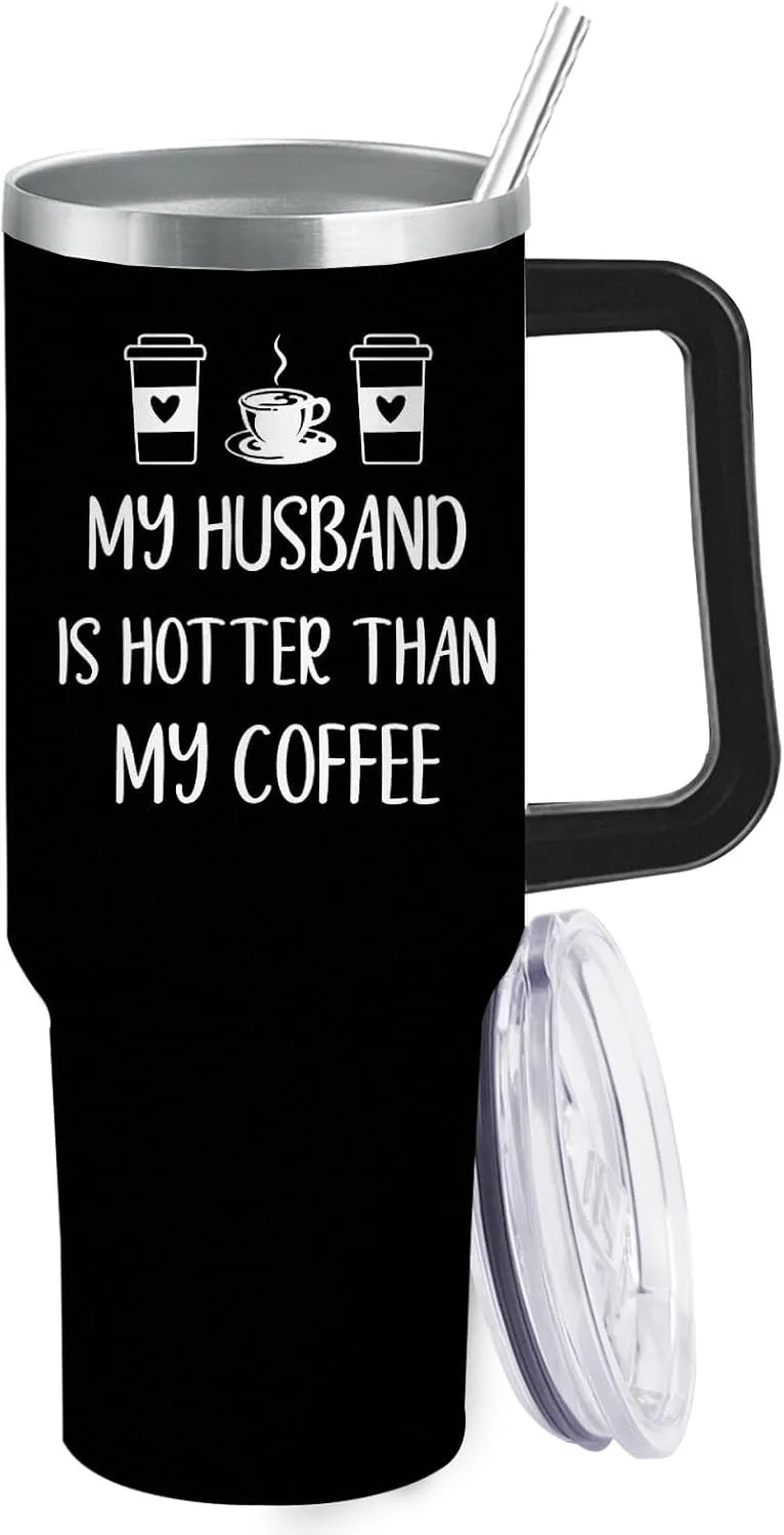 Personalized Tumbler My husband is hotter than my coffee Tumbler 40oz Tumbler Insulated for Hot and Cold Stainless Tumbler with Lids and Straws Christmas Gift for Son