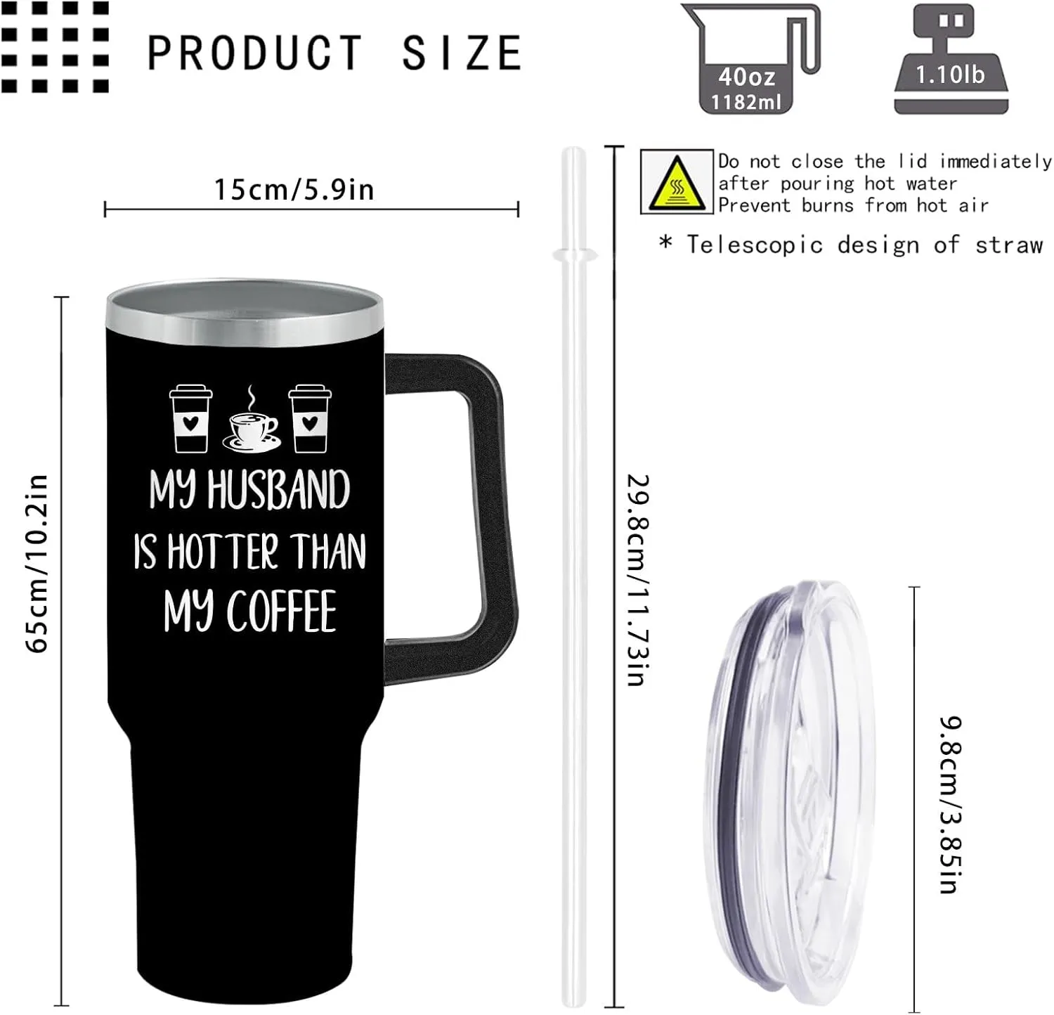 Personalized Tumbler My husband is hotter than my coffee Tumbler 40oz Tumbler Insulated for Hot and Cold Stainless Tumbler with Lids and Straws Christmas Gift for Son