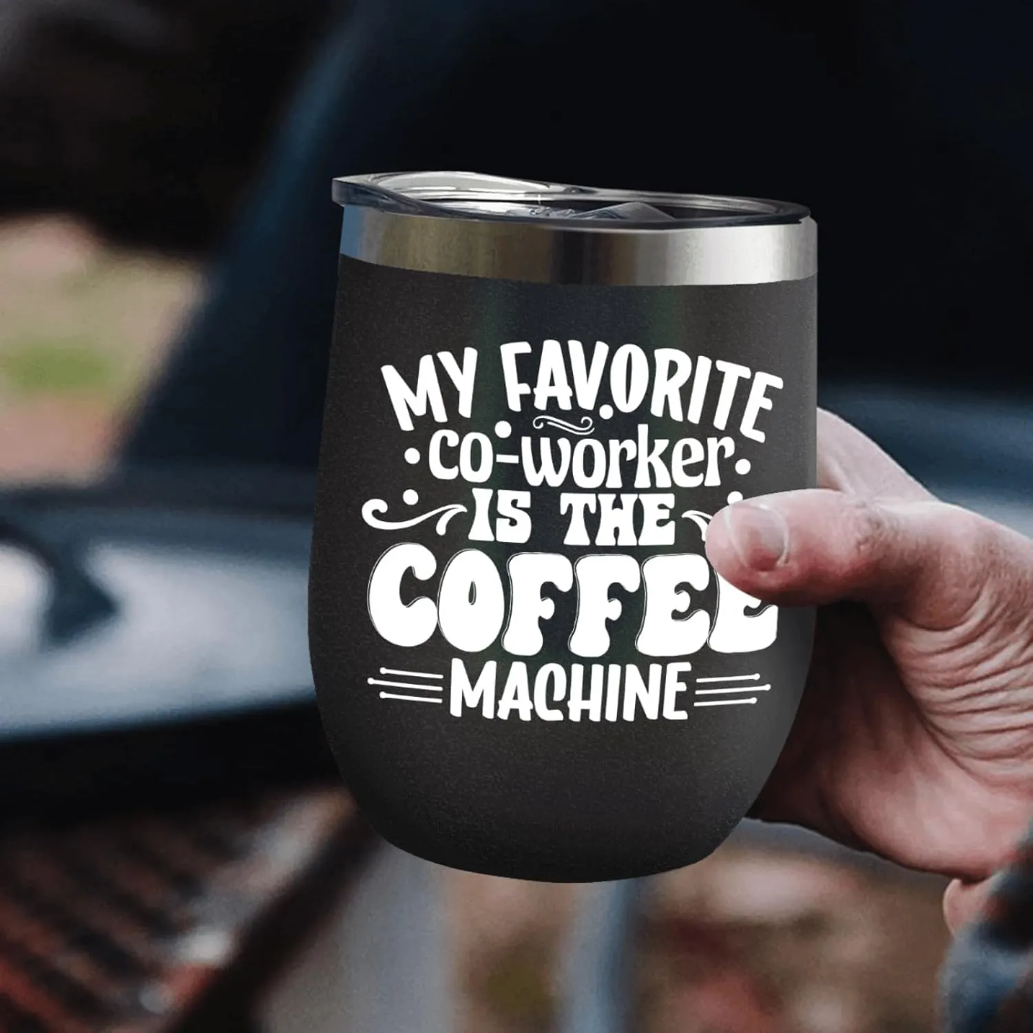 Tumbler My favorite co-worker is the coffee machine Tumbler Insulated Stainless Tumbler with Lids and Straws funny Gift for Women for Home