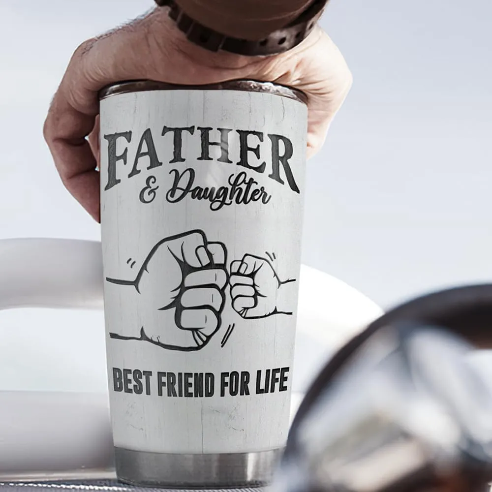Wassmin Dad Tumbler Dad Gifts From Daughter Father & Daughter Best Friend For Life Tumblers 20oz Stainless Steel Insulated Cup with Lid Dads Gift For Fathers Day Birthday Christmas
